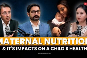 The Importance of Maternal Nutrition & Its impact on a Child’s Health